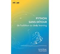 Python sans détour: de l’addition au deep learning