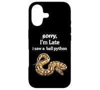 Python - Sorry I'am Late a Saw a Ball Python Coque pour iPhone 17
