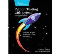 Python Testing with pytest by Brian Okken Brian Okken (Auteur)