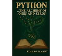 Python The Alchemy of Zeros and Ones