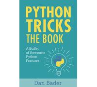 Python Tricks: A Buffet of Awesome Python Features