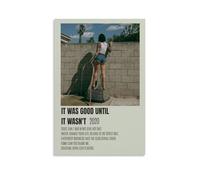 PZYASX Kehlani Poster décoratif sur toile avec inscription « It Was Good Until It Wasn't Waterproof » - Convient pour la décoration de bureau, chambre à coucher, salon - 40 x 60 cm - Style sans cadre