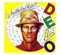 Q: Are We Not Men? A: We Are Devo! CD