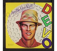 q: are we not men? a: we are devo! LP
