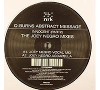 Q-Burns Abstract Message - Innocent-Joey Negro Mixes [Vinyl Maxi-Single]