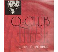 Q-Club - I'll Be There [Vinyl Single 12'']