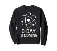 Q-Day Arrive, Informatique quantique, sécurité quantique, Qubit Sweatshirt