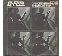 Q-FEEL - Dancing In Heaven (Oribital Be-Bop) / At The Top (All The Way To St. Tropez) / 813 388-7