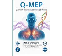 Q-MEP: Quantum-Responsive Building Services: Design Guidelines for Biophysically Tunable Smart Environments