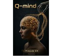 Q-mind protocole 3.14 - Daniel Cohen - Librinova - broché - Roman