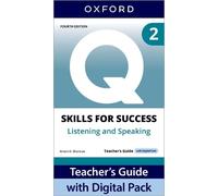 Q: Skills for Success Fourth Edition Level 2 Listening and Speaking Teacher's Guide with Digital Pack: Print Teacher's Guide with 4 years' access to ... Resources, available on Oxford English Hub