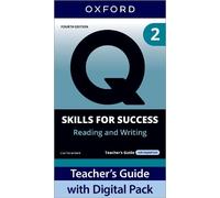 Q: Skills for Success Fourth Edition Level 2 Reading and Writing Teacher's Guide with Digital Pack: Print Teacher's Guide with 4 years' access to ... Resources, available on Oxford English Hub