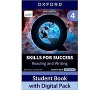 Q: Skills for Success Fourth Edition Level 4 Reading and Writing Student Book with Digital Pack: Print Student Book with 2 years' access to the ... Resources, available on Oxford English Hub