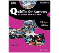 Q Skills For Success: Intro Level: Reading & Writing Split Student Book B With Iq Online