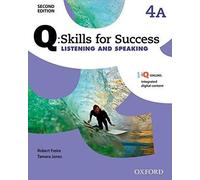 Q: Skills For Success: Level 4: Listening & Speaking Split Student Book A With Iq Online
