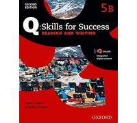 Q: Skills For Success: Level 5: Reading & Writing Split Student Book B With Iq Online
