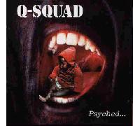Q-Squad - Psyched Gestrichen [Import]