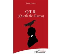 Benoît Lepecq – Q.T.R. (Quoth the Raven) – Broché – Occasion – L'Harmattan