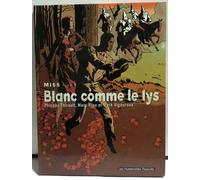 Q1 BD - BLANC COMME LE LYS - MISS - TOME VOLUME 3 - HUMANOÏDES ASSOCIÉS - NEUF