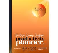 Q4 2025: The Busy Woman's Productivity Planner: Get more done in less time
