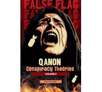 QAnon Conspiracy Theories: Volume 2