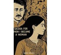 Qasida for When I Became a Woman
