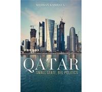 Qatar: Small State, Big Politics (Hardcover) Mehran Kamrava, (Auteur)