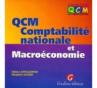 Qcm. comptabilité nationale et macroéconomie Hélène Apfeldorfer (Auteur), ELISABETH OLIVIER (Auteur)