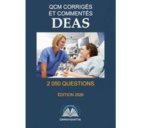QCM corrigés et commentés - DEAS: diplôme d’État d’aide-soignant