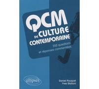 Qcm De Culture Contemporaine - 350 Questions Et Réponses Commentées