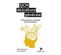 QCM de culture générale: 500 questions corrigées et commentées