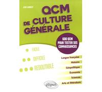 QCM de culture générale. 600 QCM pour tester ses connaissances