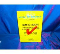 QCM de logique aux concours des écoles de commerce - IAE - Masters: Arpège - Passerelle - Tage Mage - Tage 2 - Tests Essec - Tremplin - Ipag - Pass - Profils - Sésame - Team