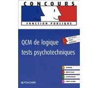 QCM DE LOGIQUE TESTS PSYCHOTECHNIQUES (Ancienne édition)