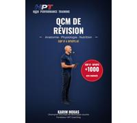 QCM de révision - Anatomie · Physiologie · Nutrition: 1044 questions corrigées pour préparer le CQP Instructeur Fitness et le BPJEPS AF - 33 chapitres, fiches de synthèse et corrigé intégral
