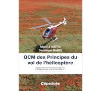 QCM des Principes du vol de l’hélicoptère. Réponses commentées