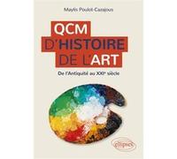 QCM d'Histoire de l'art Maylis Poulot-Cazajous (Auteur)