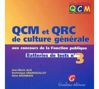 Qcm Et Qrc De Culture Generale Aux Concours De La Fonction Publique - Batteries De Tests N° 3