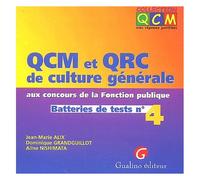 Qcm Et Qrc De Culture Générale Aux Concours De La Fonction Publique - Batteries De Tests N° 4