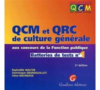 Qcm et qrc de culture générale aux concours de la fonction publique. tome 1 - 2è Batteries de tests Tome 1 - Dominique Grandguillot - Gualino Eds - broché - Scolaire / Universitaire