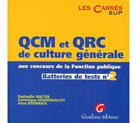 Qcm et qrc de culture générale aux concours de la fonction publique. tome 2. - Dominique Grandguillot - Gualino Eds - Poche - Livre