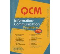QCM information-communication - Première STG - Catherine Viard-Gaudin - Ellipses - broché - Scolaire / Universitaire