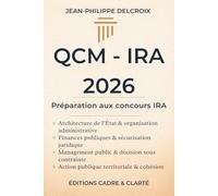 QCM - IRA 2026, préparation aux concours IRA: Architecture de l’État et organisation administrative, Finances publiques et sécurisation juridique, ... Action publique territoriale et cohésion