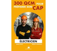 QCM pour la préparation au CAP électricien: 300 questions pour vous préparez