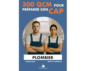 QCM pour la préparation au CAP Plombier: 300 questions pour vous préparer
