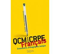 QCM pour le CRPE français: Grammaire, orthographe, lexique