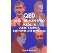 Qed and the Men Who Made It, Princeton Series in Physics S. S. Schweber (Auteur)