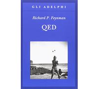 QED. La strana teoria della luce e della materia