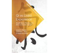 Qi as Lived Experience: Breath, Wind, Potency, and Mind in Chinese Thought