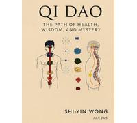 Qi Dao: The Path of Health, Wisdom, and Mystery